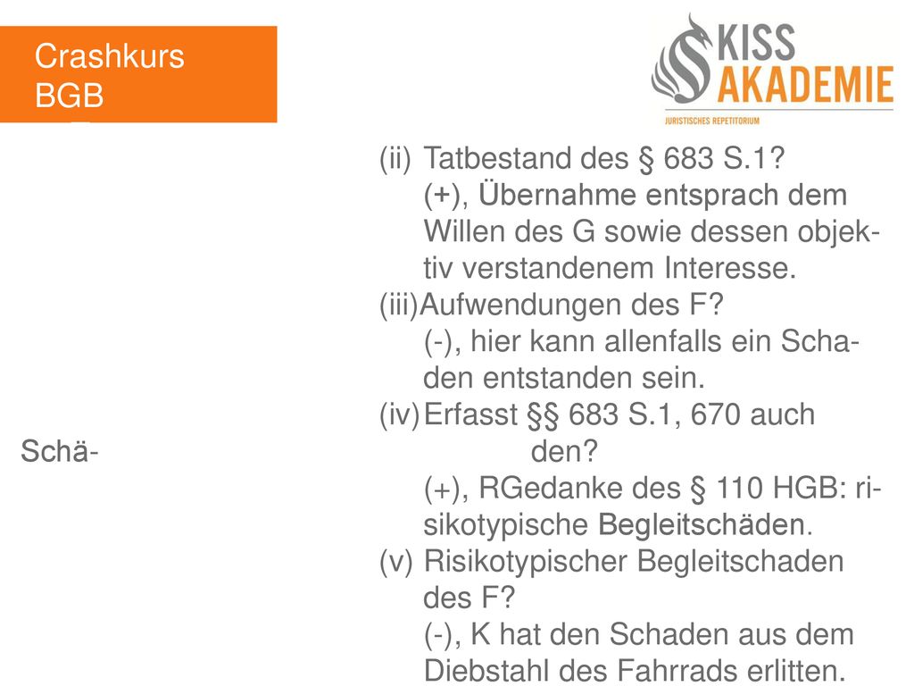 Crashkurs BGB 1. Tag (ii) Tatbestand des § 683 S.1