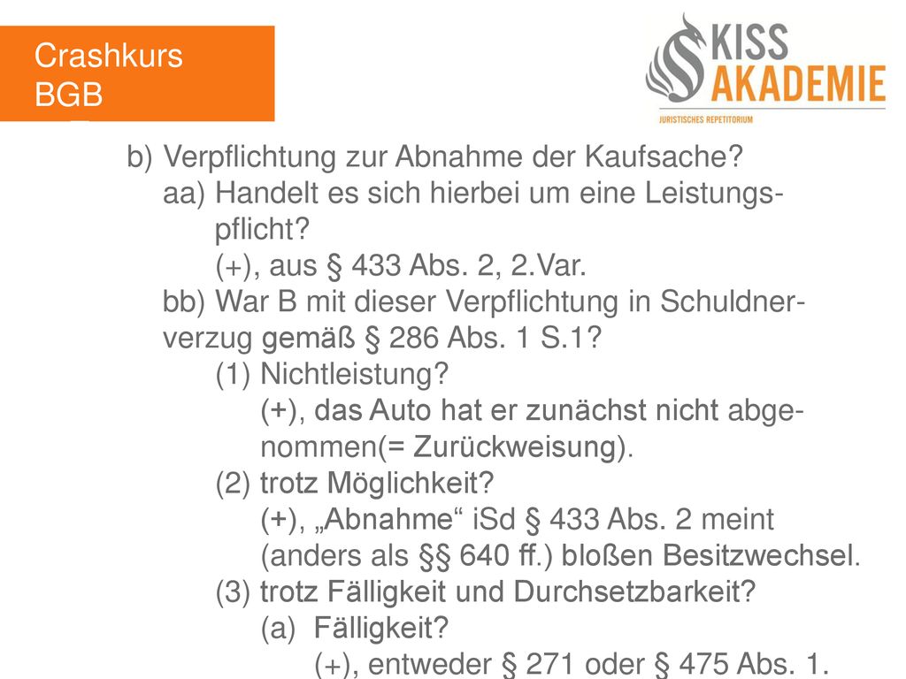 Crashkurs BGB 1. Tag b) Verpflichtung zur Abnahme der Kaufsache