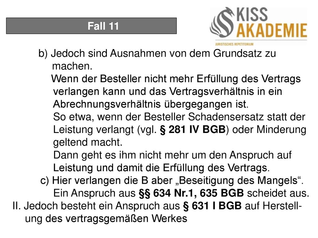 Fall 11 b) Jedoch sind Ausnahmen von dem Grundsatz zu machen.