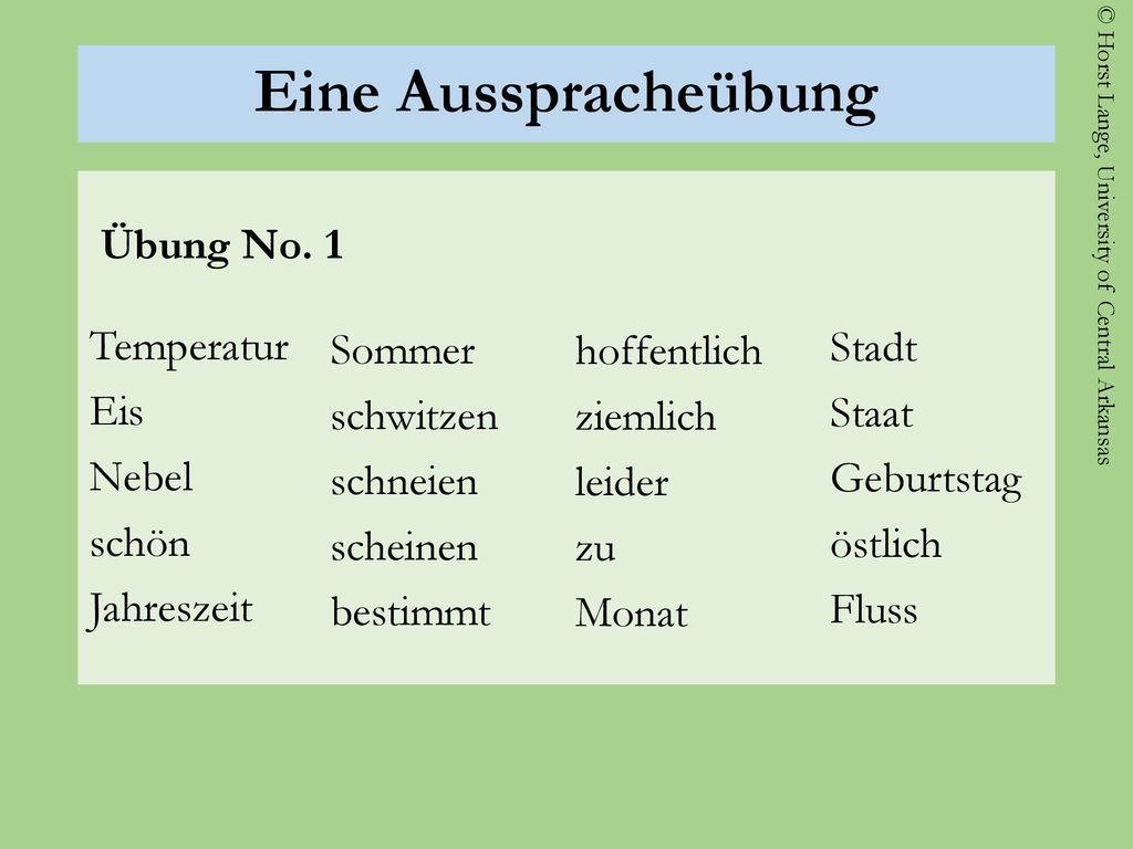 Eine Ausspracheübung Übung No. 1 Temperatur Eis Nebel schön Jahreszeit