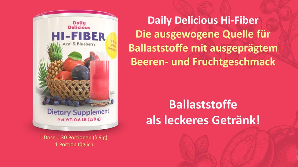 1 Dose = 30 Portionen (à 9 g), 1 Portion täglich