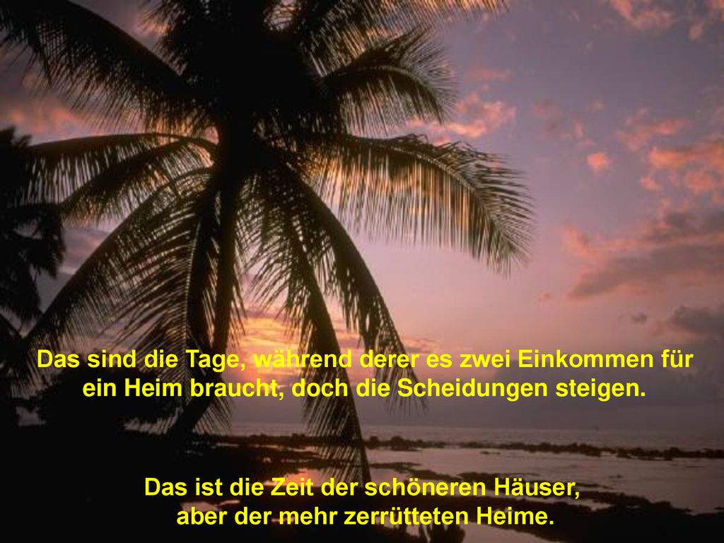 Das sind die Tage, während derer es zwei Einkommen für ein Heim braucht, doch die Scheidungen steigen.