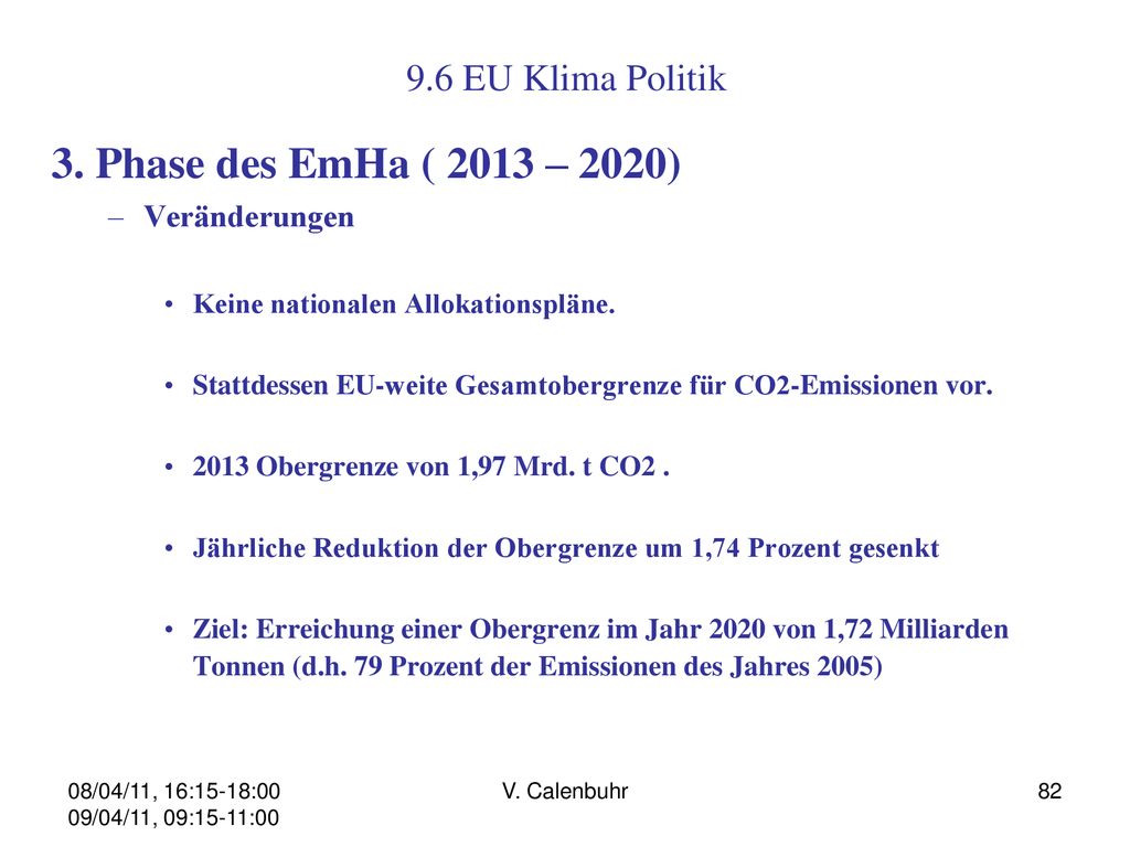 3. Phase des EmHa ( 2013 – 2020) 9.6 EU Klima Politik Veränderungen