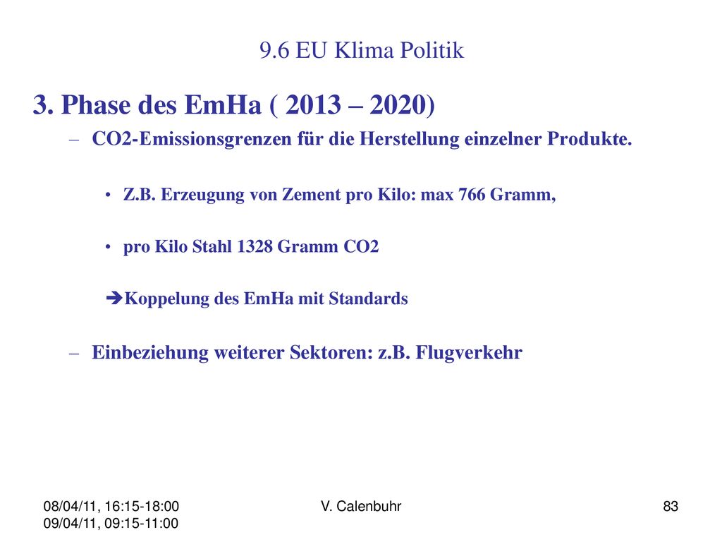 3. Phase des EmHa ( 2013 – 2020) 9.6 EU Klima Politik
