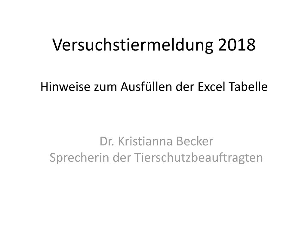 Versuchstiermeldung 2018 hinweise zum ausf llen der excel tabelle ppt