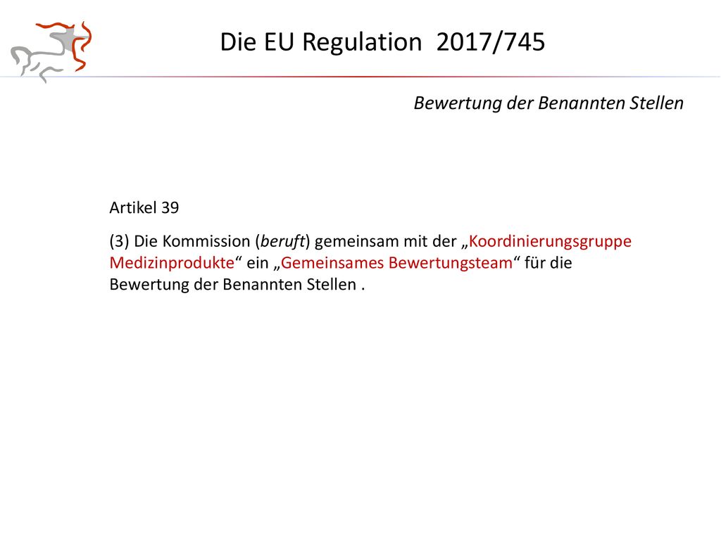 Die EU Regulation 2017/745 Bewertung der Benannten Stellen Artikel 39