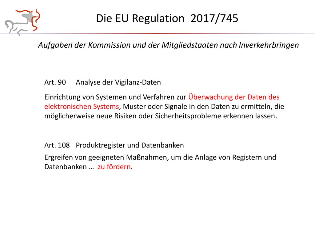 Die EU Regulation 2017/745 Aufgaben der Kommission und der Mitgliedstaaten nach Inverkehrbringen. Art. 90 Analyse der Vigilanz-Daten.