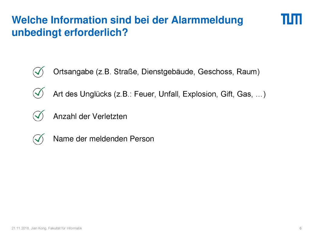 Welche Information sind bei der Alarmmeldung unbedingt erforderlich