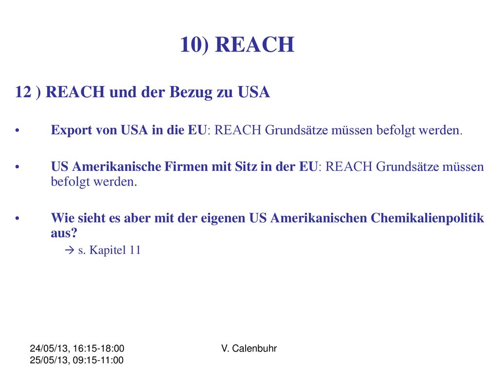 10) REACH 12 ) REACH und der Bezug zu USA