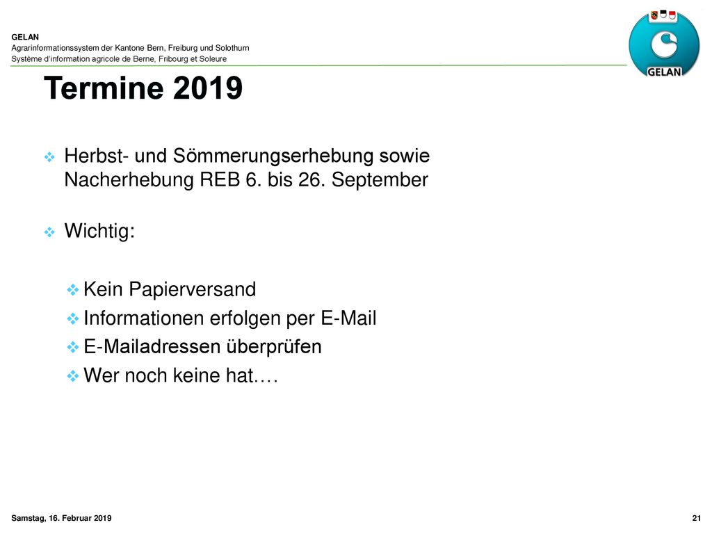 Termine 2019 Herbst- und Sömmerungserhebung sowie Nacherhebung REB 6. bis 26. September. Wichtig: