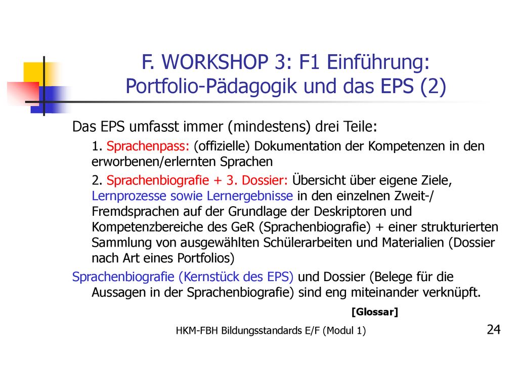 F. WORKSHOP 3: F1 Einführung: Portfolio-Pädagogik und das EPS (2)