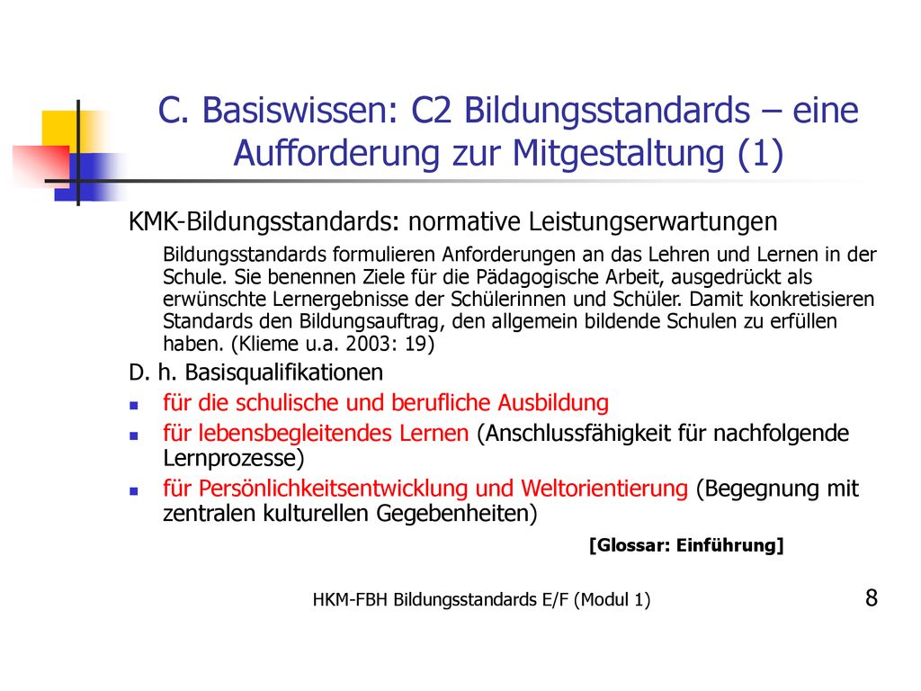 C. Basiswissen: C2 Bildungsstandards – eine Aufforderung zur Mitgestaltung (1)