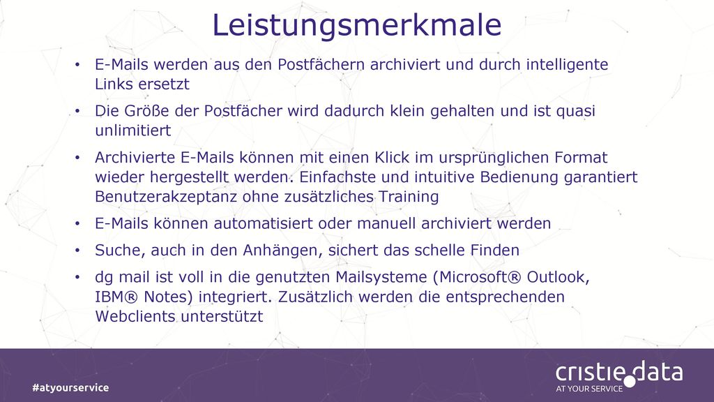 Leistungsmerkmale  s werden aus den Postfächern archiviert und durch intelligente Links ersetzt.
