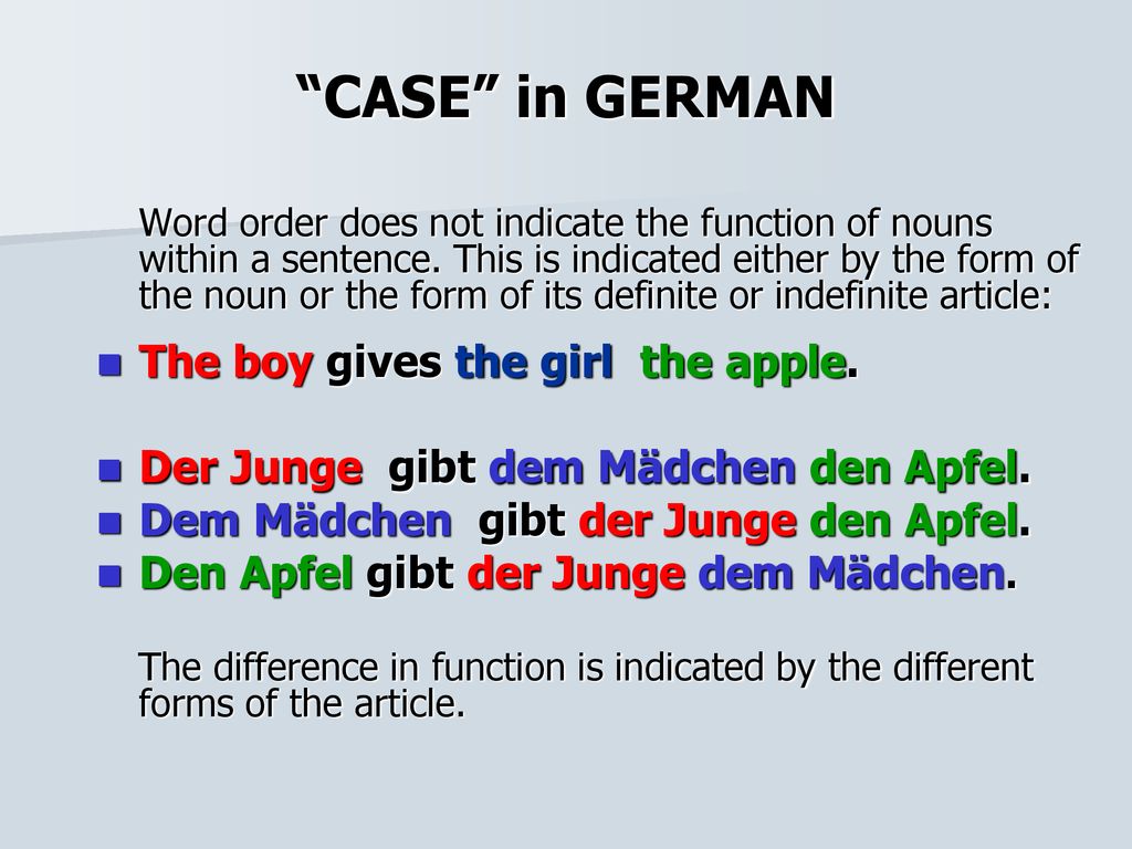 CASE in GERMAN The boy gives the girl the apple.