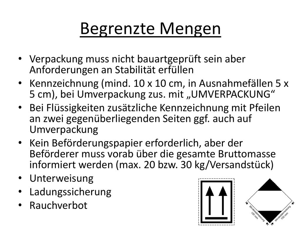 Begrenzte Mengen Verpackung muss nicht bauartgeprüft sein aber Anforderungen an Stabilität erfüllen.