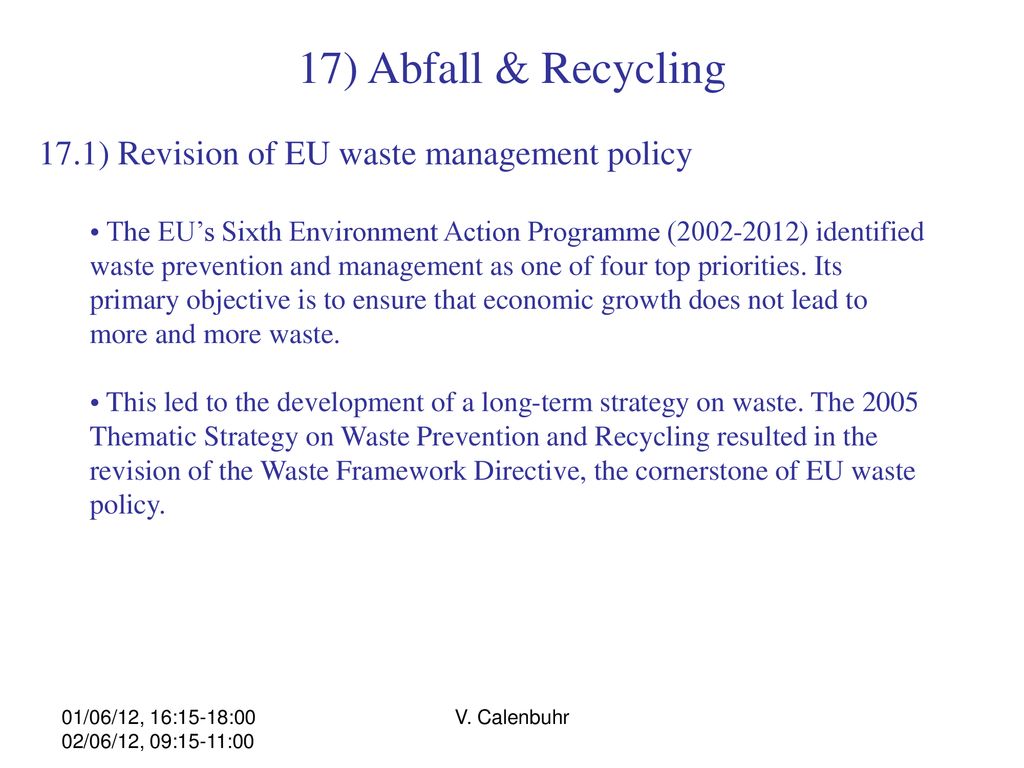 17) Abfall & Recycling 17.1) Revision of EU waste management policy