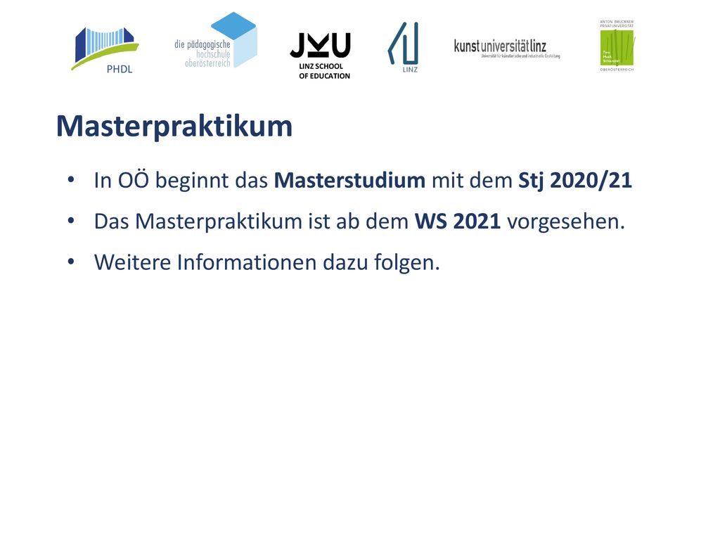Masterpraktikum In OÖ beginnt das Masterstudium mit dem Stj 2020/21