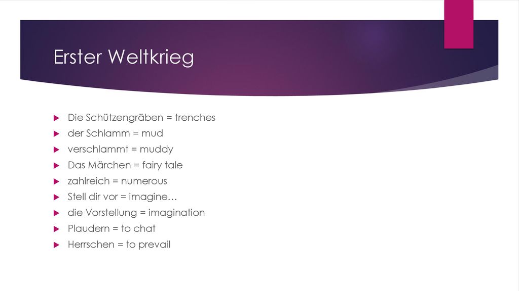 Erster Weltkrieg Die Schützengräben = trenches der Schlamm = mud