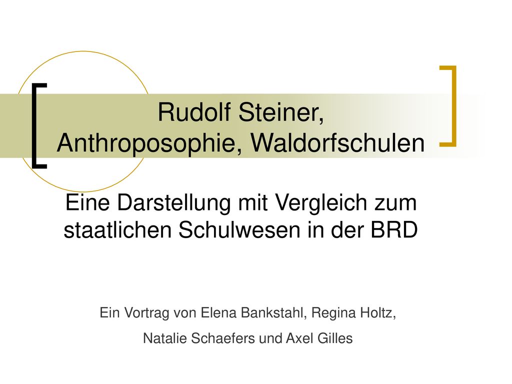 Rudolf Steiner, Anthroposophie, Waldorfschulen Eine Darstellung mit Vergleich zum staatlichen Schulwesen in der BRD