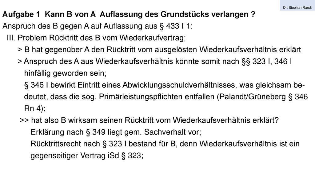 Aufgabe 1 Kann B von A Auflassung des Grundstücks verlangen