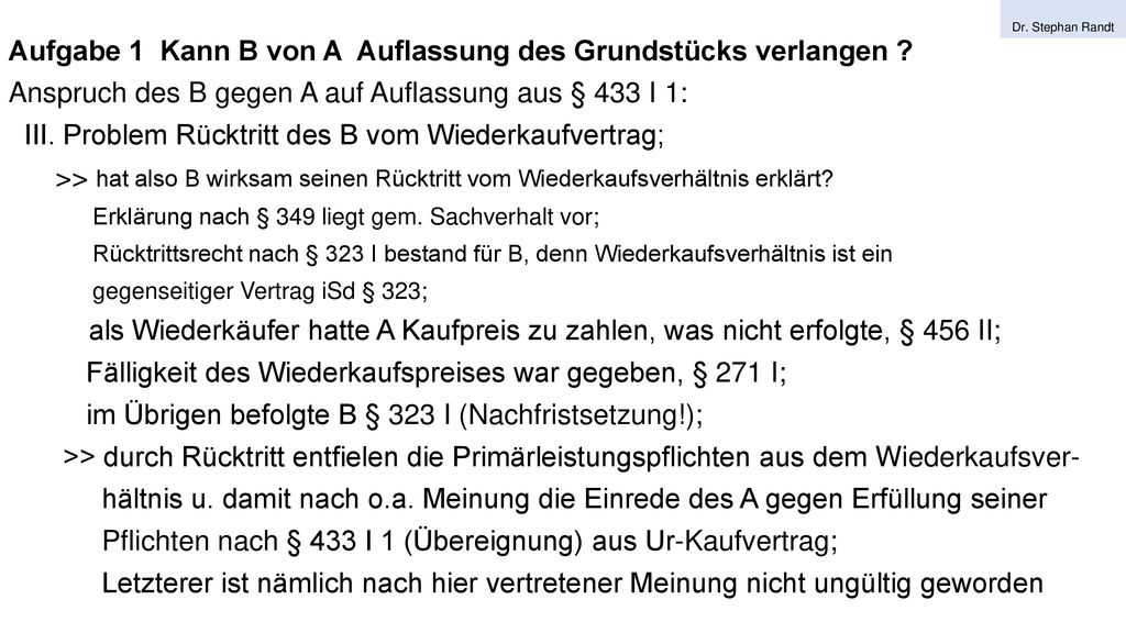 Aufgabe 1 Kann B von A Auflassung des Grundstücks verlangen