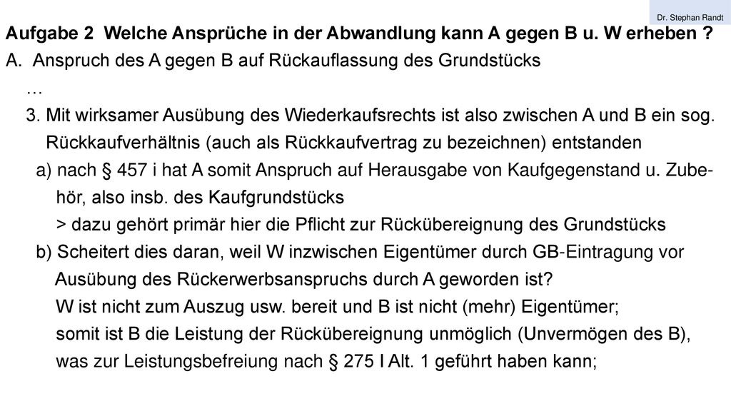 Anspruch des A gegen B auf Rückauflassung des Grundstücks …