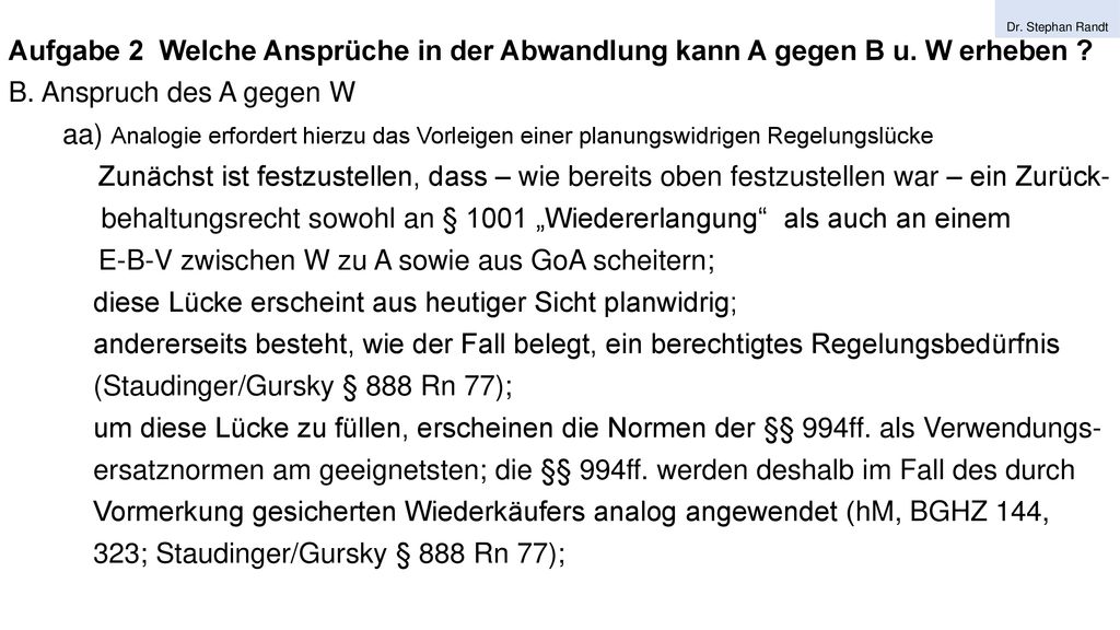 behaltungsrecht sowohl an § 1001 „Wiedererlangung als auch an einem