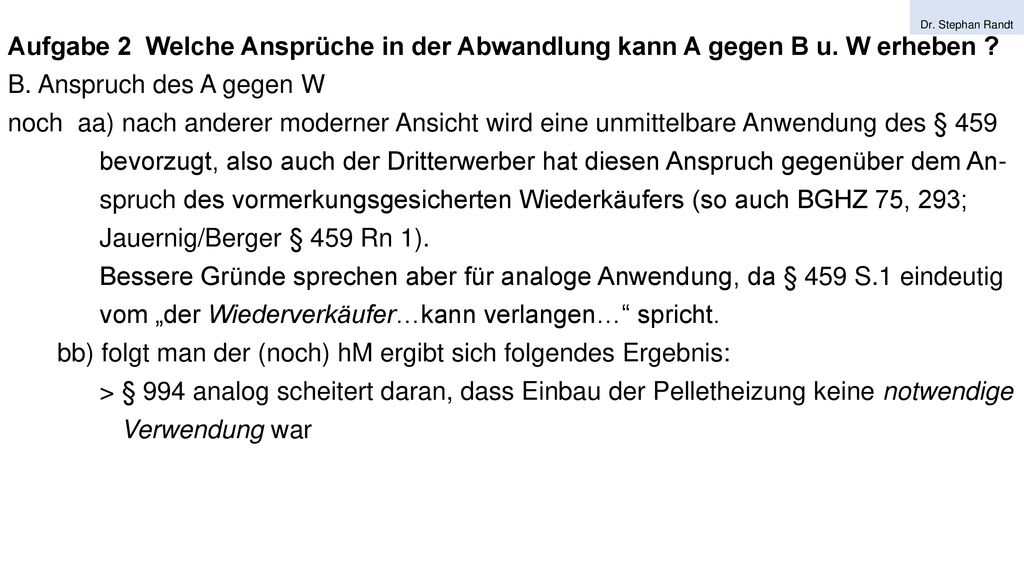 spruch des vormerkungsgesicherten Wiederkäufers (so auch BGHZ 75, 293;