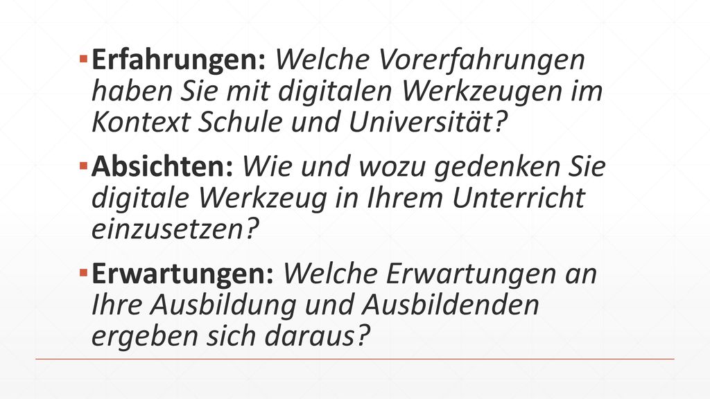 Erfahrungen: Welche Vorerfahrungen haben Sie mit digitalen Werkzeugen im Kontext Schule und Universität