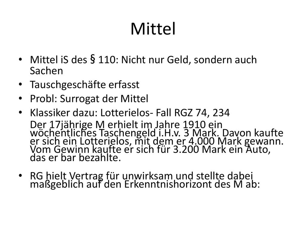 Mittel Mittel iS des § 110: Nicht nur Geld, sondern auch Sachen
