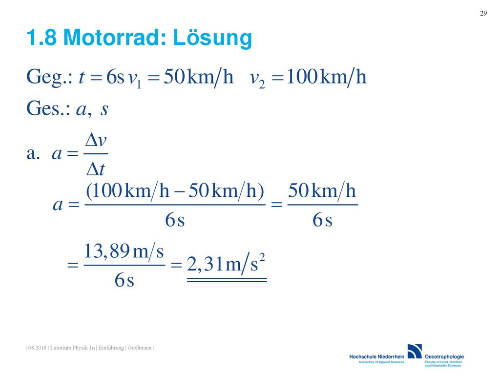 1.8 Motorrad: Lösung | | Tutorium Physik 1n | Einführung | Großmann |