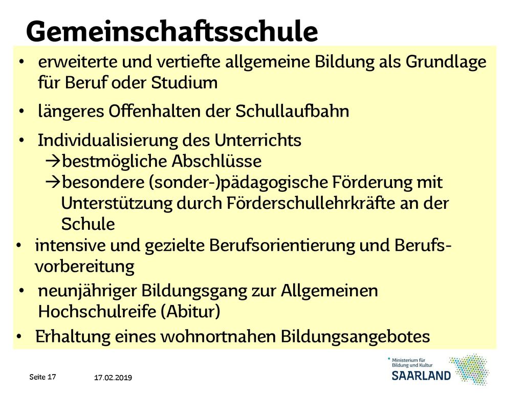 Gemeinschaftsschule erweiterte und vertiefte allgemeine Bildung als Grundlage für Beruf oder Studium.
