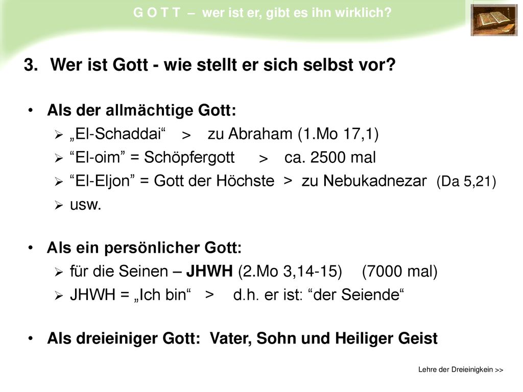 3. Wer ist Gott - wie stellt er sich selbst vor