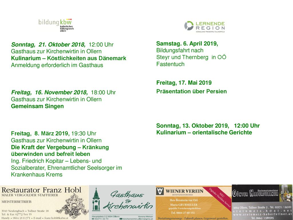 Sonntag, 21. Oktober 2018, 12:00 Uhr Gasthaus zur Kirchenwirtin in Ollern