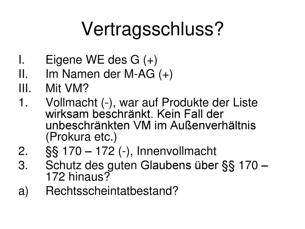 Vertragsschluss Eigene WE des G (+) Im Namen der M-AG (+) Mit VM