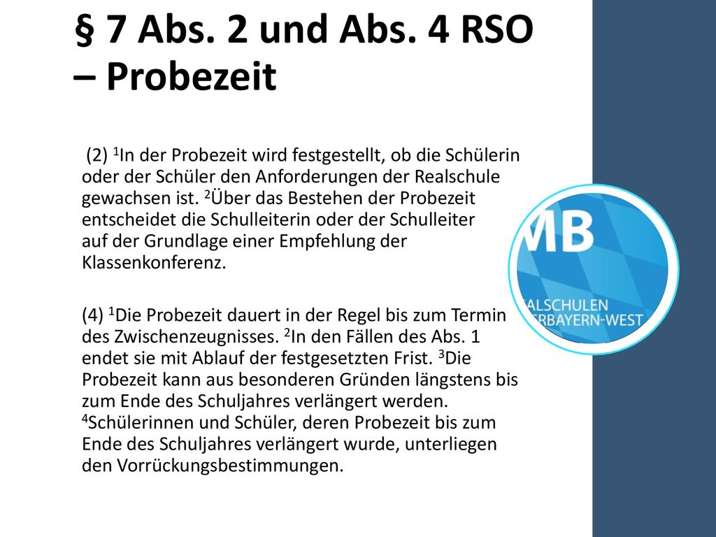 § 7 Abs. 2 und Abs. 4 RSO – Probezeit