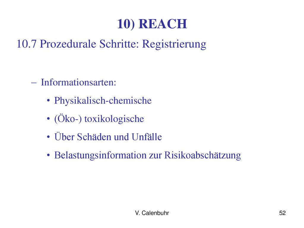 10) REACH 10.7 Prozedurale Schritte: Registrierung Informationsarten: