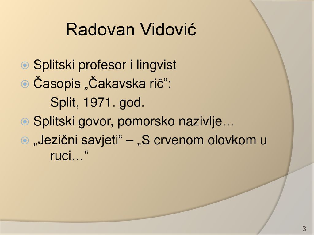 Radovan Vidović Splitski profesor i lingvist Časopis „Čakavska rič :