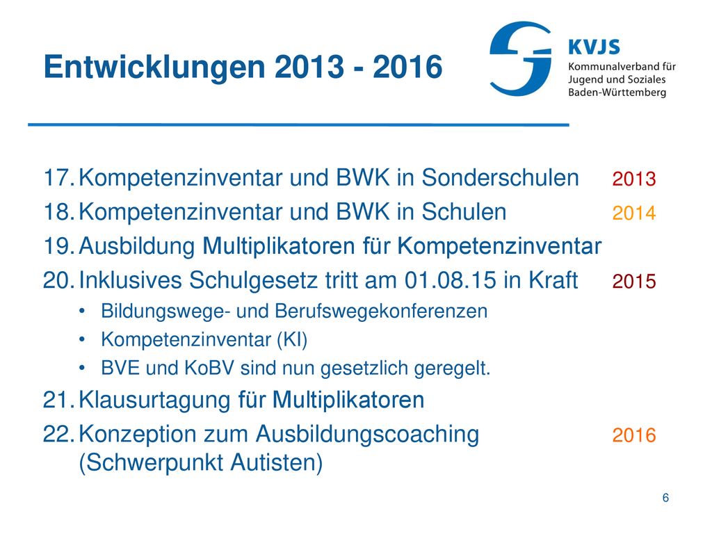 Entwicklungen Kompetenzinventar und BWK in Sonderschulen Kompetenzinventar und BWK in Schulen