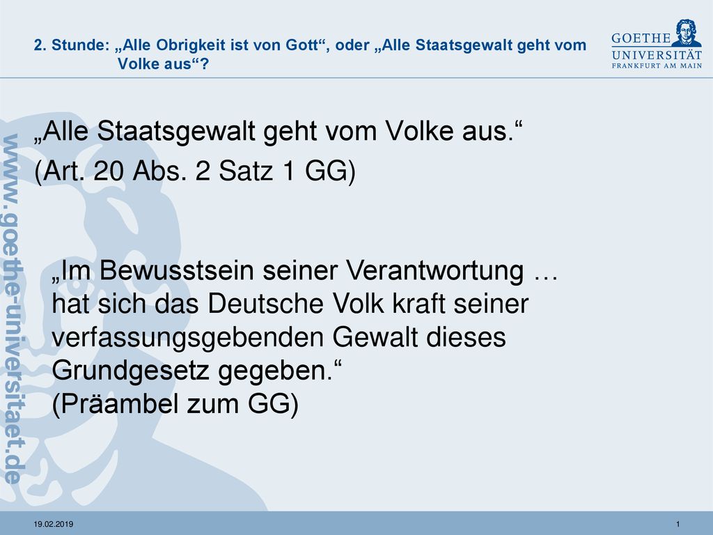 „Alle Staatsgewalt geht vom Volke aus. (Art. 20 Abs. 2 Satz 1 GG)