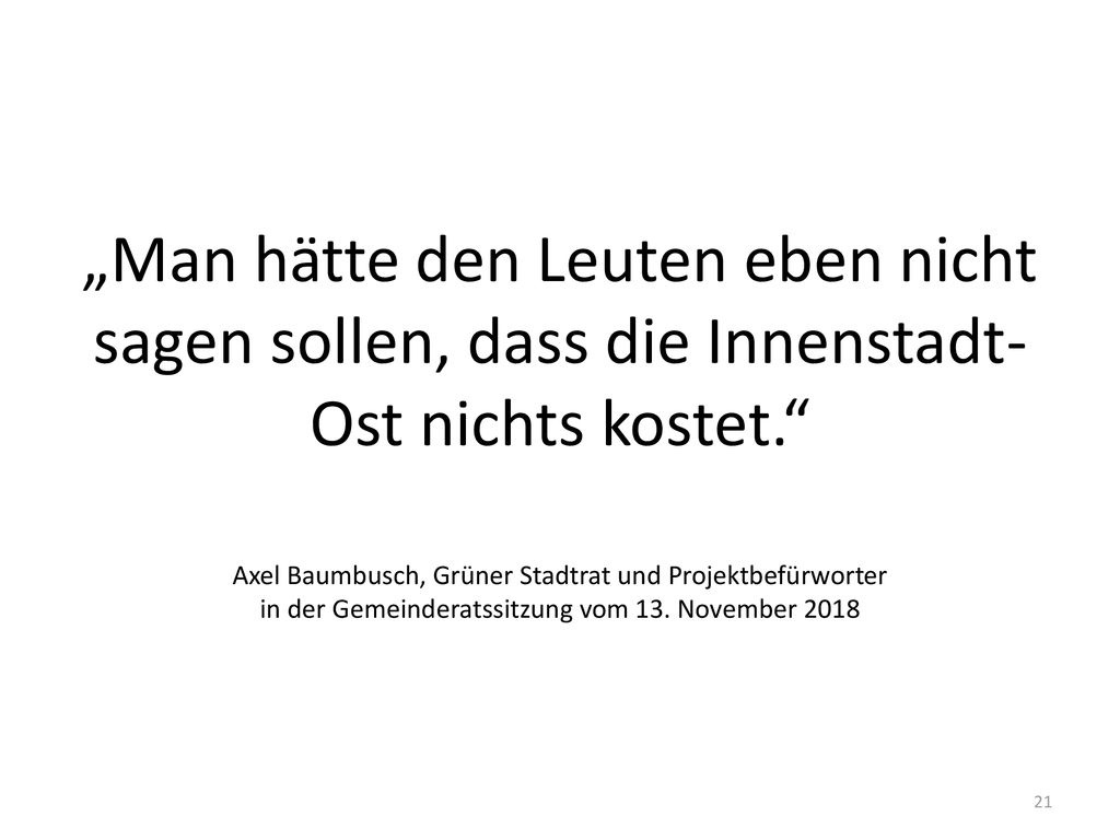 „Man hätte den Leuten eben nicht sagen sollen, dass die Innenstadt-Ost nichts kostet.