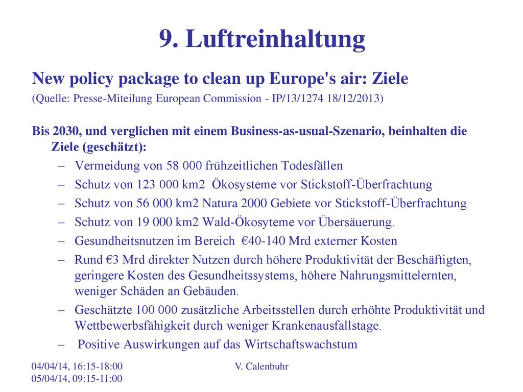 9. Luftreinhaltung New policy package to clean up Europe s air: Ziele