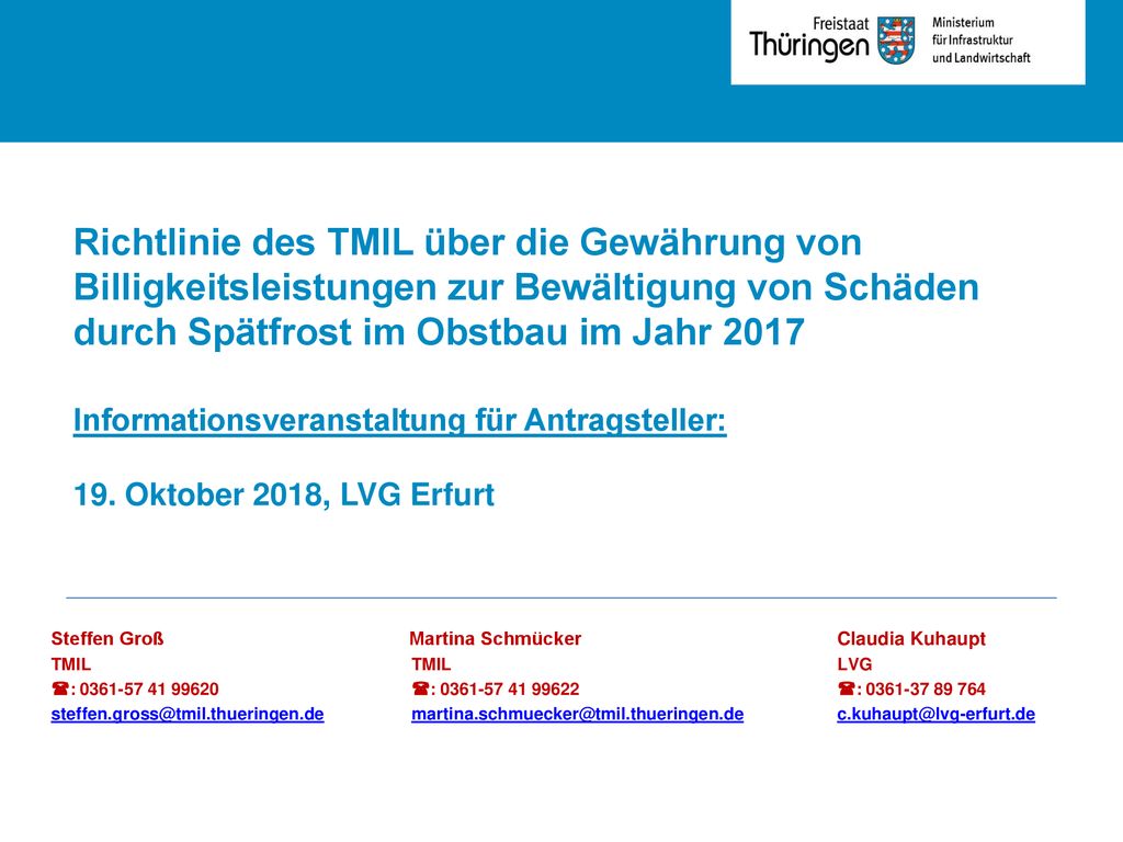 Richtlinie des TMIL über die Gewährung von Billigkeitsleistungen zur Bewältigung von Schäden durch Spätfrost im Obstbau im Jahr 2017