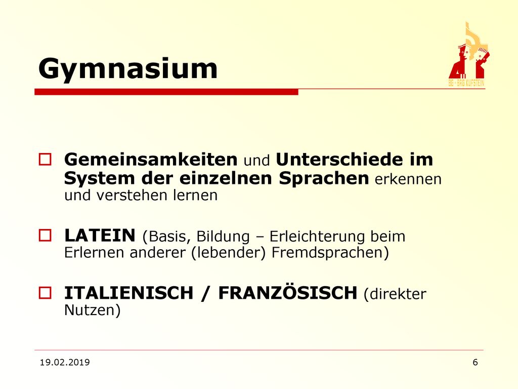 Gymnasium Gemeinsamkeiten und Unterschiede im System der einzelnen Sprachen erkennen und verstehen lernen.
