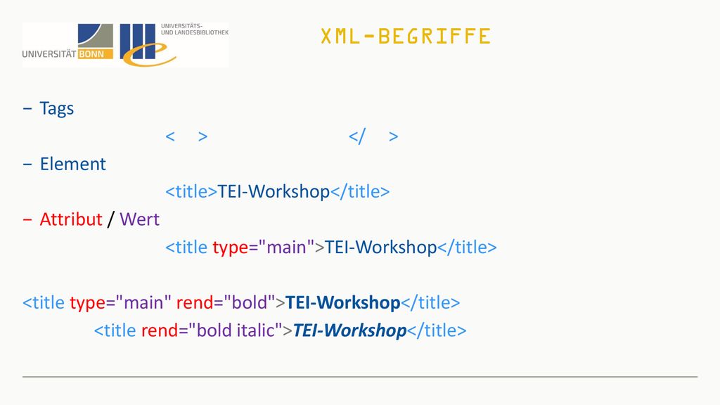 XML-Begriffe Tags < > </ > Element