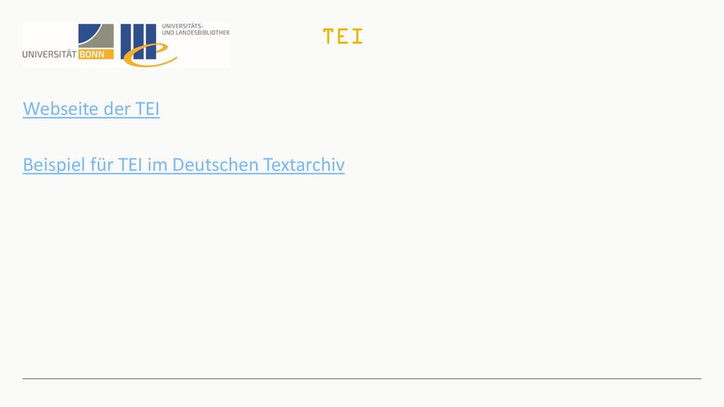 TEI Webseite der TEI Beispiel für TEI im Deutschen Textarchiv