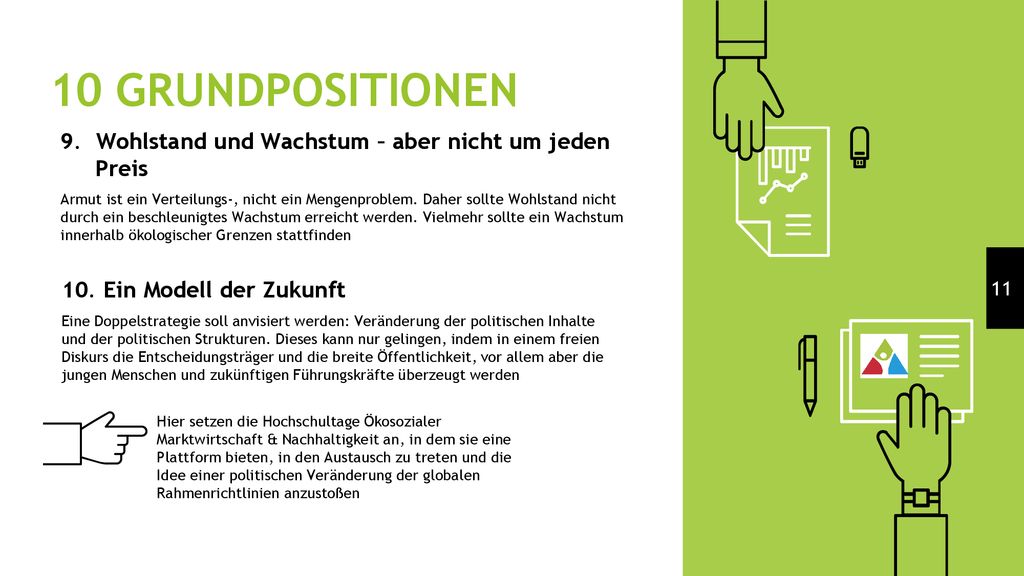 10 GRUNDPOSITIONEN 9. Wohlstand und Wachstum – aber nicht um jeden Preis.