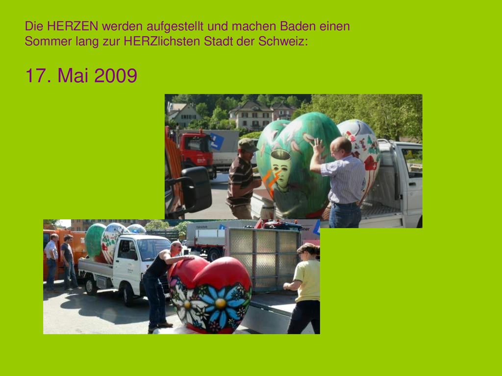 Die HERZEN werden aufgestellt und machen Baden einen Sommer lang zur HERZlichsten Stadt der Schweiz: