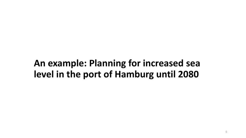 An example: Planning for increased sea level in the port of Hamburg until 2080