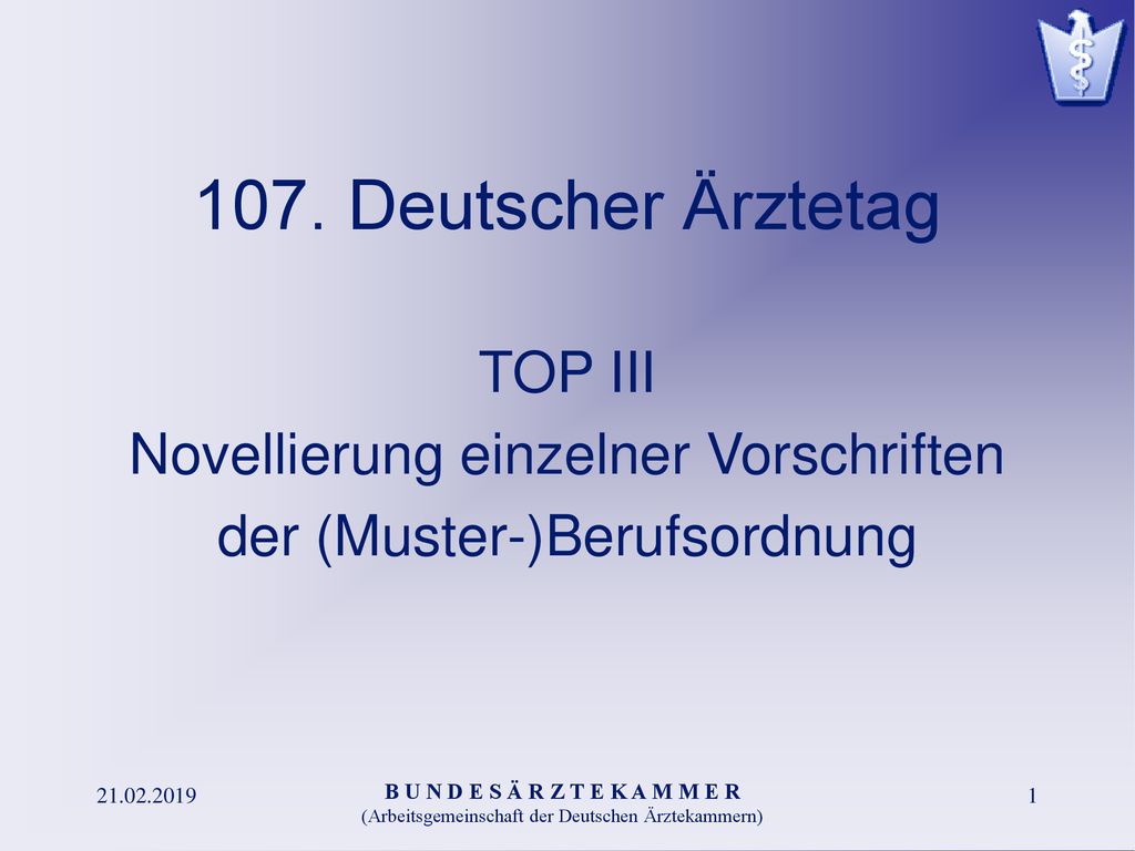 107. Deutscher Ärztetag TOP III Novellierung einzelner Vorschriften